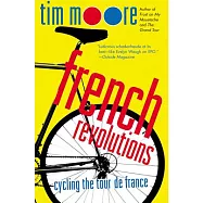French Revolutions: Cycling the Tour De France