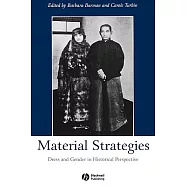 Material Strategies: Dress and Gender in Historial Perspective