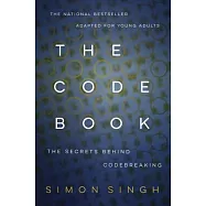 The Code Book: How to Make It, Break It, Hack It, Crack It