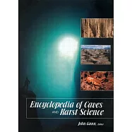 Encyclopedia of Caves and Karst Science