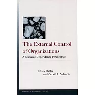 The External Control of Organizations: A Resource Dependence Perspective
