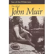 Son of the Wilderness: The Life of John Muir