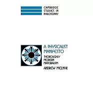 A Physicalist Manifesto: Thoroughly Modern Materialism