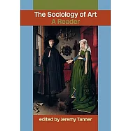 The Sociology of Art: A Reader