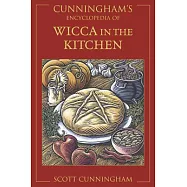 Cunningham&rsquo;s Encyclopedia of Wicca in the Kitchen