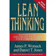 Lean Thinking: Banish Waste and Create Wealth in Your Corporation, Revised and Updated