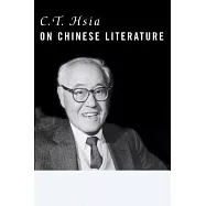 C. T. Hsia on Chinese Literature