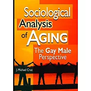 Sociological Analysis of Aging: A Gay Male Perspective