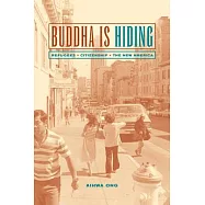 Buddha Is Hiding: Refugees, Citizenship, the New America