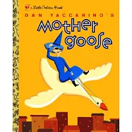 Dan Yaccarino&rsquo;s Mother Goose