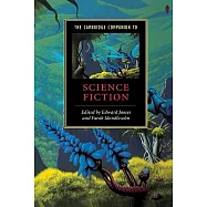 The Cambridge Companion to Science Fiction