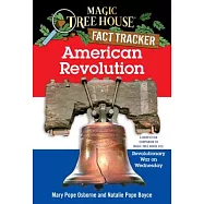 American Revolution: A Nonfiction Companion to Magic Tree House #22: Revolutionary War on Wednesday