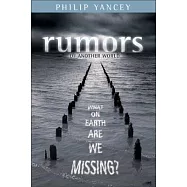 Rumors of Another World: What on Earth Are We Missing?