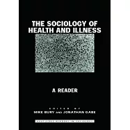 The Sociology of Health and Illness: A Reader