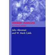 Herbert Marcuse: A Critical Reader