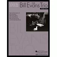 The Bill Evans Trio: Featuring Bill Evans, Eddie Gomez/Bass & Drummers Marty Morrell, Philly Joe Jones & Jack