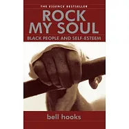 Rock My Soul: Black People and Self-Esteem