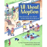 All About Adoption: How Families Are Made & How Kids Feel About It