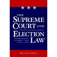 The Supreme Court and Election Law: Judging Equality from Baker V. Carr to Bush V. Gore