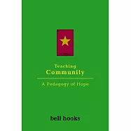 Teaching Community: A Pedagogy of Hope