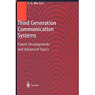 Third Generation Communication Systems: Future Developments and Advanced Topics