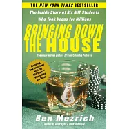 Bringing Down the House: The Inside Story of Six M.I.T. Students Who Took Vegas for Millions