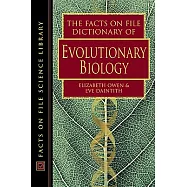 The Facts on File Dictionary of Evolutionary Biology