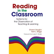 Reading in the Classroom: Systems for the Observation of Teaching and Learning