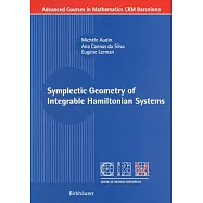 Symplectic Geometry of Integrable Hamiltonian Sytems