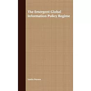 The Emergent Global Information Policy Regime