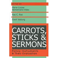 Carrots, Sticks, and Sermons: Policy Instruments and Their Evaluation