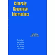 Culturally Responsive Interventions: Innovative Approaches to Working With Diverse Populations