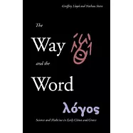 The Way and the Word: Science and Medicine in Early China and Greece