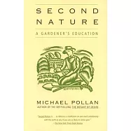 Second Nature: A Gardener’s Education