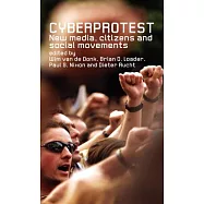 Cyberprotest: New Media, Citizens and Social Movements