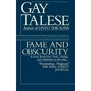 Fame and Obscurity: A Book About New York, a Bridge, and Celebrities on the Edge . . .