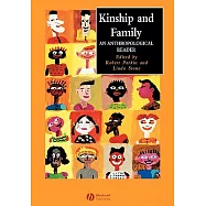 Kinship and Family: An Anthropological Reader