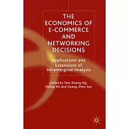 The Economics of E-Commerce and Networking Decisions: Applications and Extensions of Inframarginal Analysis