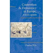 Contention and Democracy in Europe, 1650-2000