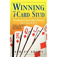 Winning 7-Card Stud: Transforming Home Game Chumps into Casino Killers