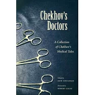 Chekhov’s Doctors: A Collection of Chekhov’s Medical Tales