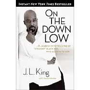 On the Down Low: A Journey into the Lives of "Straight" Black Men Who Sleep With Men