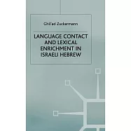 Language Contact and Lexical Enrichment in Israeli Hebrew
