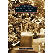 Philadelphia Graveyards and Cemeteries