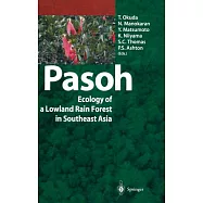 Pasoh: Ecology of a Lowland Rain Forest in Southeast Asia