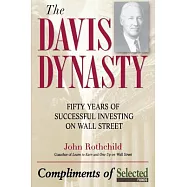 The Davis Dynasty: Fifty Years of Successful Investing on Wall Street