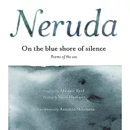 On the Blue Shore of Silence: Poemas Frente Al Mar (Bilingual)