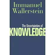 The Uncertainties of Knowledge