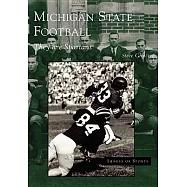 Michigan State Football: They Are Spartans