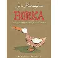 Borka: The Adventures of a Goose With No Feathers